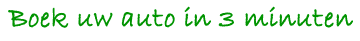 Boek uw auto in 3 minuten